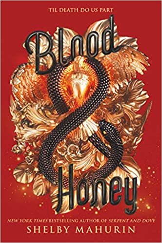 Blood & Honey (Serpent & Dove, 2, Band 2)