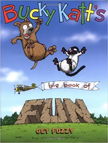 Bucky Katt's Big Book of Fun: A Get Fuzzy Treasury