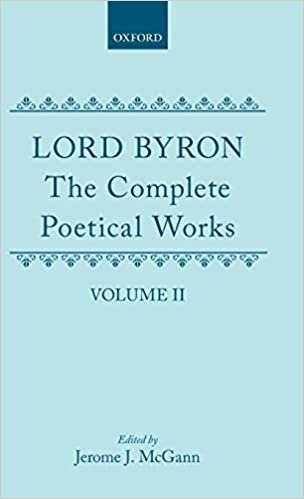 The Complete Poetical Works: Volume II: Childe Harold's Pilgrimage: Vol 2 (Oxford English Texts) indir