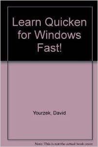 Learn Quicken for Windows Fast!