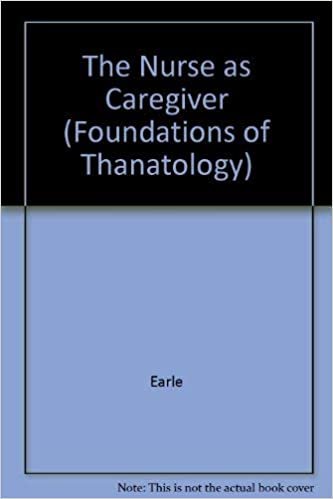 The Nurse As Caregiver for the Terminal Patient and His Family (Foundations of Thanatology S.)