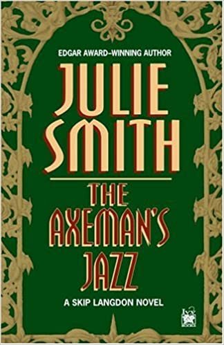 The Axeman's Jazz: A Skip Langdon Novel