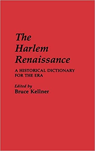 The Harlem Renaissance: An Historical Dictionary for the Era