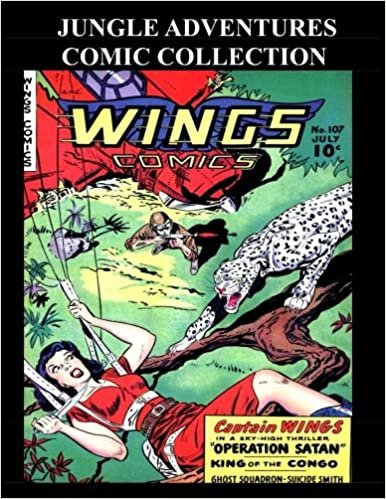 Jungle Adventures Comic Collection: Popular Select Jungle Comic Covers and Stories From Various Golden Age Comics