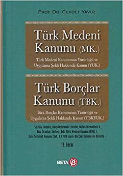 Türk Medeni Kanunu (MK.) - Türk Borçlar Kanunu (TBK.) Ciltli
