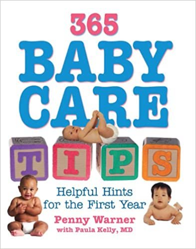 365 Baby Care Tips: 365 Helpful Hints for the First Year indir