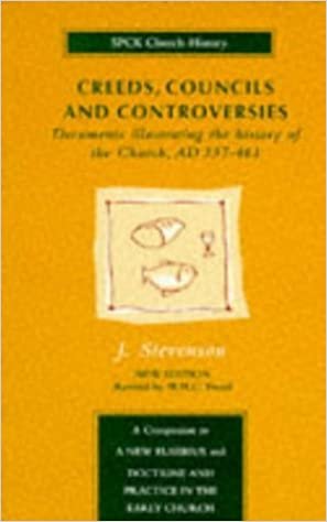 Creeds, Councils and Controversies: Documents Illustrating the History of the Church, A.D.337-461 (SPCK church history)