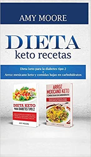 Dieta keto recetas: Dieta keto para la diabetes tipo 2 + Arroz mexicano keto y comidas bajas en carbohidratos