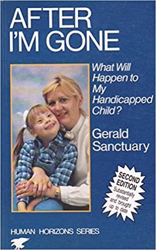 After I'm Gone: What Will Happen to My Handicapped Child? (Human Horizons S.) indir