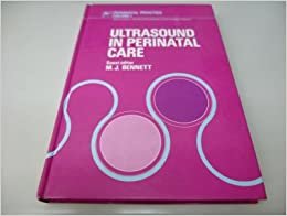 Ultrasound in Perinatal Care (Wiley Series on Perinatal Practice, Vol. 1) indir