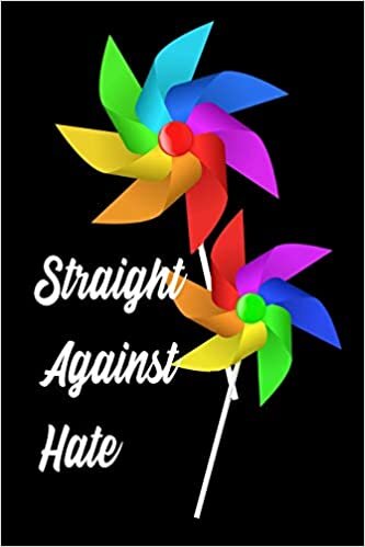 Staight Against Hate: LGBTQ Gift Notebook for Friends and Family