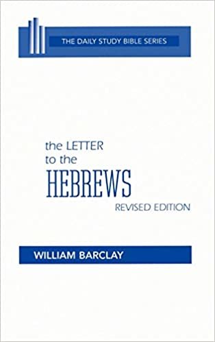The Letter to the Hebrews (The Daily Study Bible Series -- Rev. Ed) indir