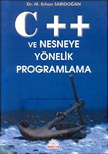 C++ VE NESNEYE YÖNELİK PROGRAMLAMA