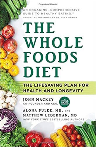 The Whole Foods Diet: The Lifesaving Plan for Health and Longevity indir