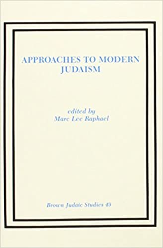 Approaches to Modern Judaism I (Brown Judaic Studies, No. 49, Etc.)