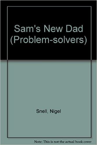 Sam's New Dad (Problem-solvers)