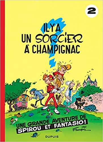 Les aventures de Spirou et Fantasio: Il y a un sorcier a Champignac (2) (SPIROU ET FANTASIO (2))
