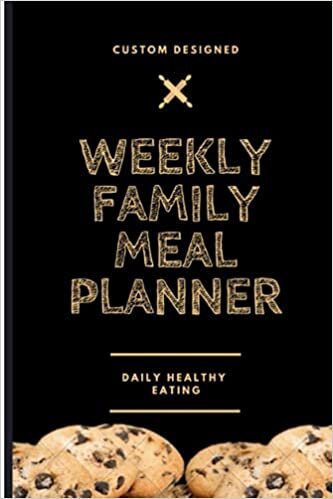 Weekly Family Meal Planner For Daily Healthy Eating: Useful Pocket Gift For Teen Girls or Mums For Singles Awareness Day Or Left Hander'S Day Or International Day For The Elderly