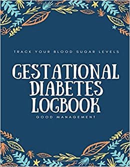 Gestational Diabetes Logbook: Small Diabetes Log Book indir