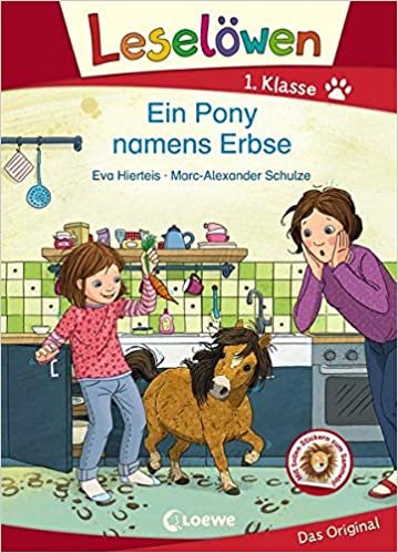 Leselöwen 1. Klasse - Ein Pony namens Erbse: Erstlesebuch für Kinder ab 6 Jahre indir