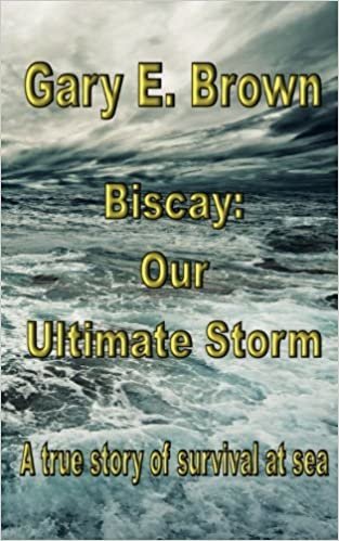 Biscay: Our Ultimate Storm