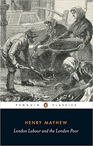 London Labour and the London Poor: Selection (Classics)