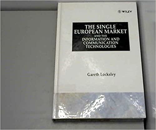 The Single European Market and the Information and Communication Technologies (Studies in the information economy) indir