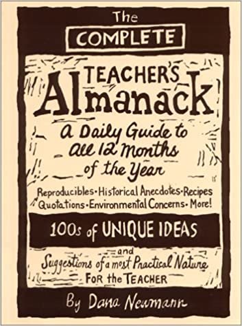 The Complete Teacher's Almanack: A Practical Guide to Every Day of the Year