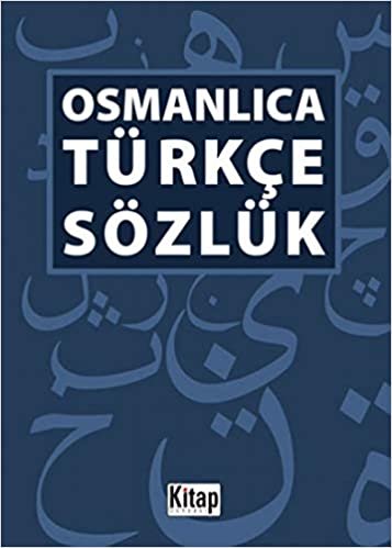Osmanlıca -Türkçe Sözlük