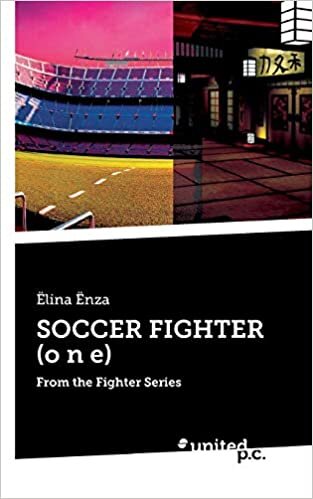 SOCCER FIGHTER (o n e): From the Fighter Series