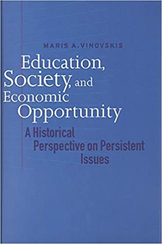 Education, Society, and Economic Opportunity: A Historical Perspective on Persistent Issues indir