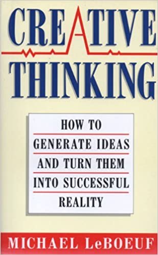 Creative Thinking: How to Generate Ideas and Turn Them into Successful Reality indir