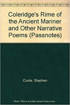 Coleridge's "Rime of the Ancient Mariner" and Other Narrative Poems (Passnotes S.) indir