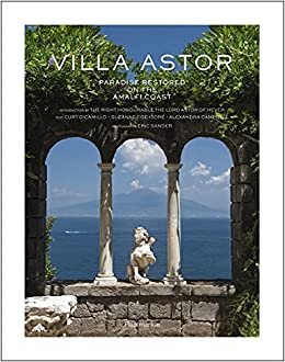 Villa Astor: Paradise Restored on the Amalfi Coast