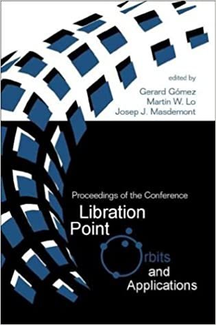 Libration Point Orbits and Applications: Proceedings of the Conference on Libration Point Orbits and Applications