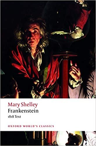 Frankenstein: or `The Modern Prometheus': The 1818 Text (Oxford World's Classics)