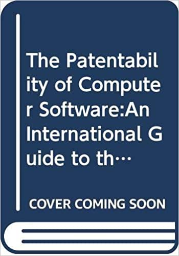 The Patentability of Computer Software:An International Guide to the Protection of Computer-Related Inventions