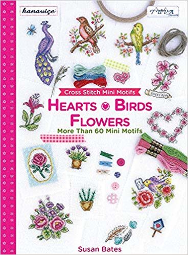 Kalpler, Kuşlar ve Çiçekler: Kanaviçe Mini Motifler 60'tan Fazla Mini Motif