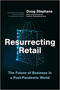 Resurrecting Retail: The Future of Business in a Post-Pandemic World indir
