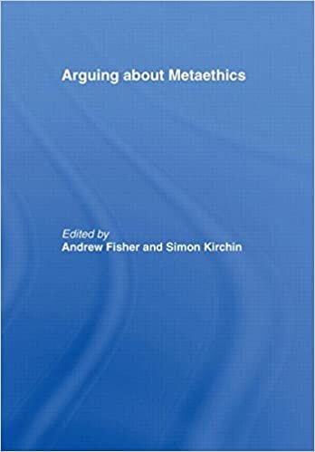Arguing about Metaethics (Arguing About Philosophy, Band 3)