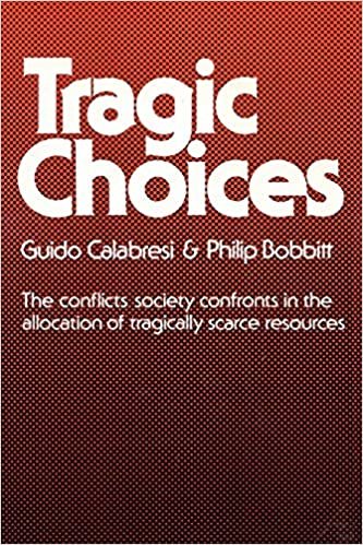 Tragic Choices (Fels Lectures on Public Policy Analysis)