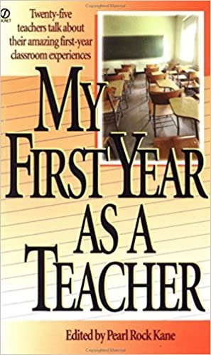 My First Year As a Teacher: 25 Teacher Talk About Experience