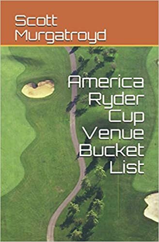 America Ryder Cup Venue Bucket List