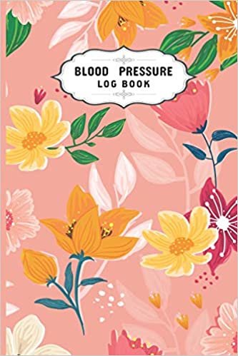 Blood Pressure Log Book: Record & Monitor BP at Home Simple & Easy Daily Log Journal