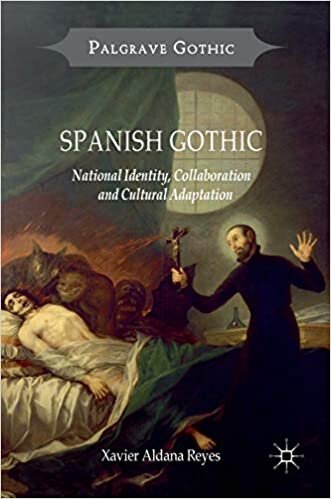Spanish Gothic: National Identity, Collaboration and Cultural Adaptation (Palgrave Gothic)