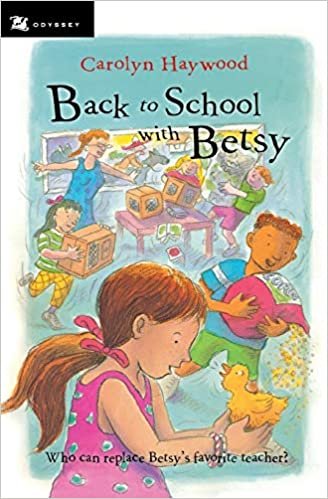 Back to School with Betsy (Odyssey/Harcourt Young Classic)