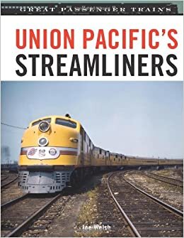 Union Pacific Streamliners (Great Passenger Trains)