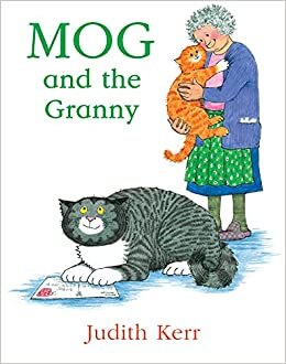 Kerr, J: Mog and the Granny (Mog the Cat Books)