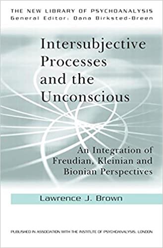 Brown, L: Intersubjective Processes and the Unconscious: An Integration of Freudian, Kleinian and Bionian Perspectives (New Library of Psychoanalysis) indir