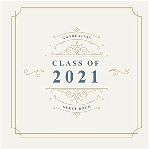 Graduation Guest Book 2021: Graduation Sign In Keepsake [Classic]
